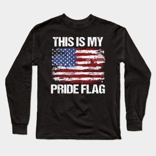 This Is My Pride Flag Vintage American 4th of July Patriotic Long Sleeve T-Shirt